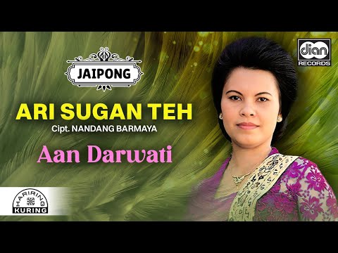 Aan Darwati - Ari Sugan Teh | Official Video