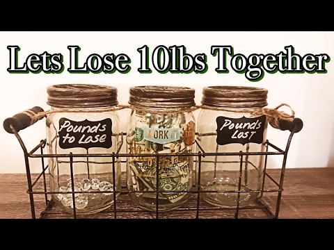 Let's Lose 10 lbs Together | DIY WeightLoss Motivation Jars
