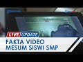Fakta Di Balik Video Mesum Siswi SMP Layani 4 Teman Sekolahnya Disetubuhi Dengan Imbalan Rp 50 Ribu