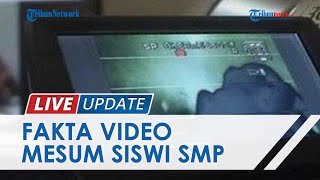 Fakta di Balik Video Mesum Siswi SMP Layani 4 Tema