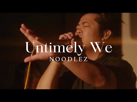 Noodlez - Untimely We (Official Music Video)