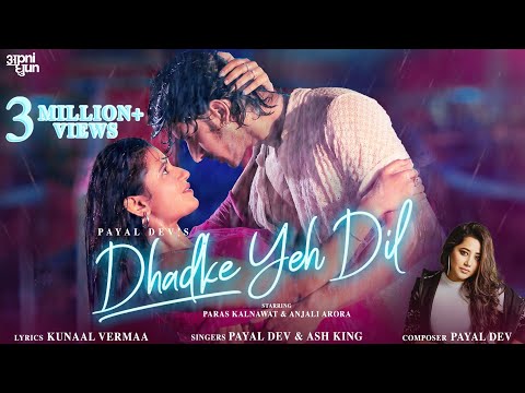 Dhadke Yeh Dil Lyrics – Payal Dev | Ash King
