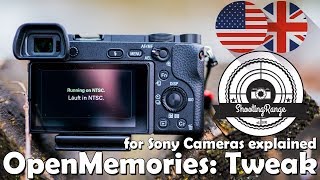 Unlock your Sony Camera - OpenMemories: Tweak explained (RX100, A6300, A6500, A7RII, A7SII)