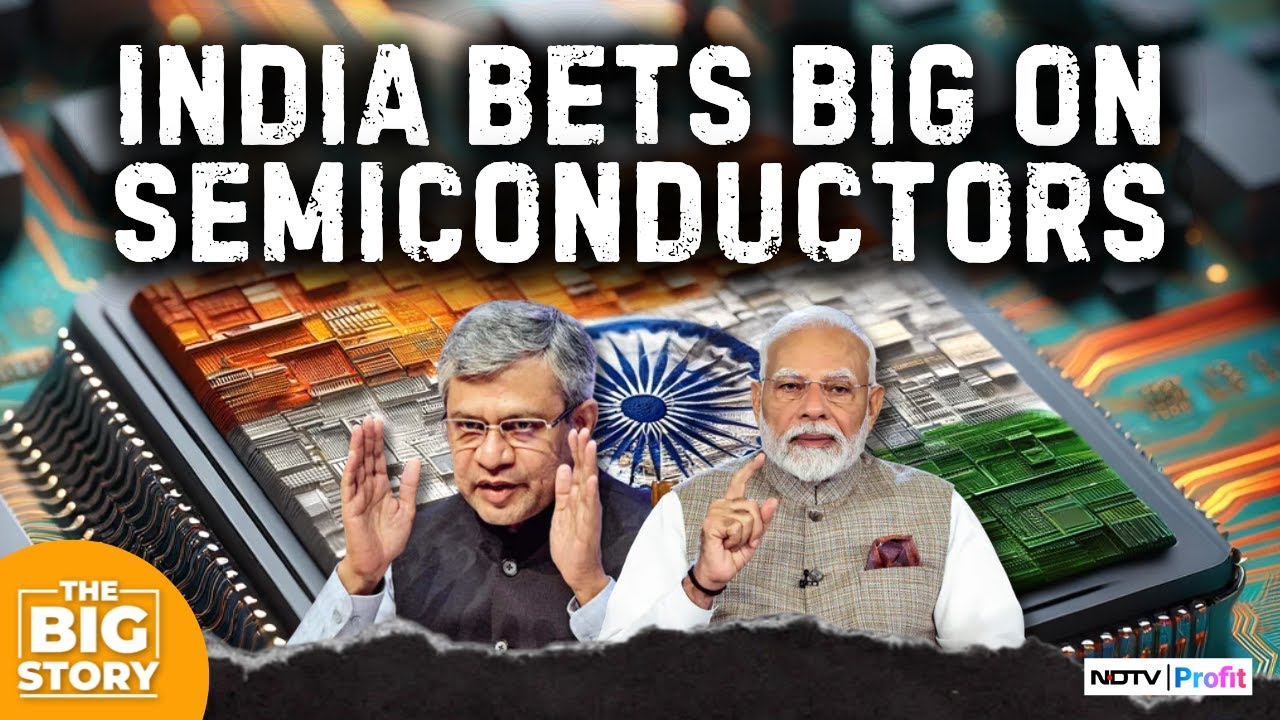 Why Is India Betting Big On Semiconductors? I Can India Become A Chip Making Titan?