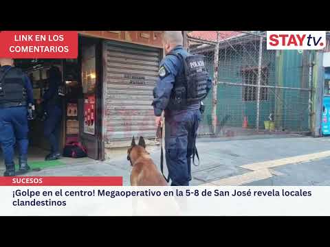 ¡Golpe en el centro! Megaoperativo en la 5-8 de San José revela locales clandestinos