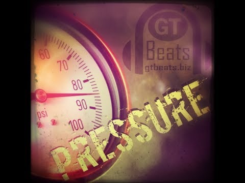 Pressure - gtbeats.biz