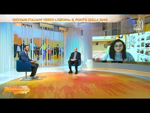 In Cammino (TV2000) 17 maggio 2023 - Giovani italiani verso Lisbona, il punto sulla GMG