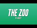 R. Kelly - The Zoo (Lyrics)