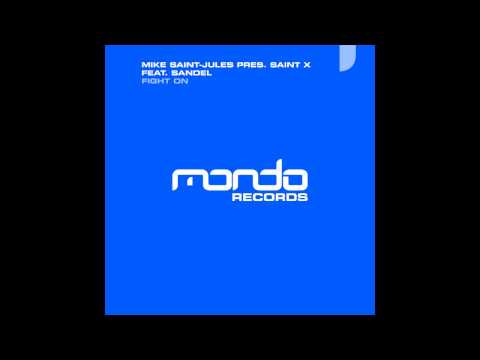 Mike Saint-Jules pres. Saint X feat. Sandel "Fight On" [Tuma Dub] (Mondo Records)