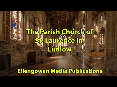 The Parish Church of St. Laurence in Ludlow