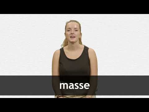 How to pronounce MASSE in French