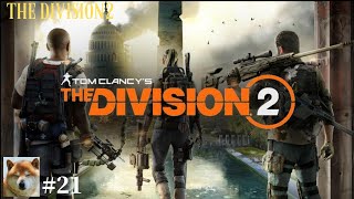 #21 【ディビジョン2】THE DIVISION2 実況プレイ！！