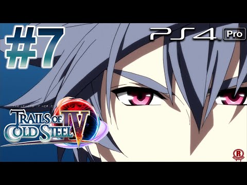 Trails of Cold Steel IV (PS4 PRO) Gameplay Walkthrough PT 7 - Act 1: Trials of Class 7 [1080p 60fps]