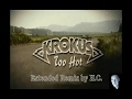 Krokus - Too Hot - Extended Remix - by H. C.