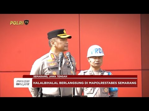 PRESISI UPDATE: KAPOLRESTABES SEMARANG GELAR HALALBIHALAL 14/04/25 (10.00)