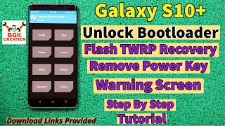 Unlock Bootloader Flash TWRP Recovery Galaxy S10+