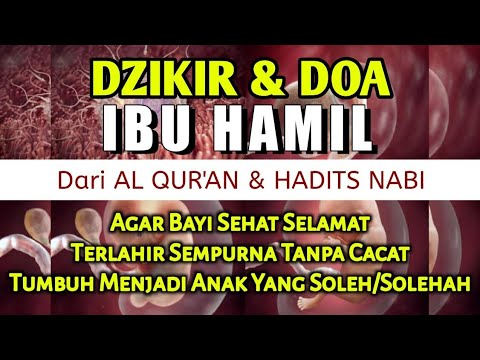 Dzikir Ibu Hamil Agar Janin Sehat & Terlahir Sempurna Tanpa Cacat - Doa Ibu Hamil
