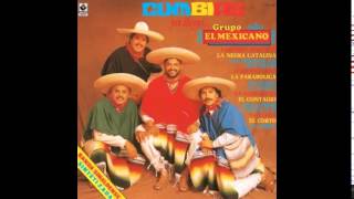 Grupo El Mexicano- Para Poder Llegar A Ti
