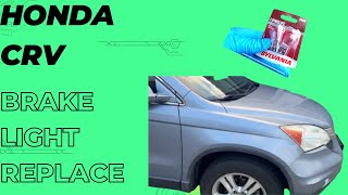 2010 HONDA CRV BRAKE LIGHT- REPLACEMENT (STEP BY STEP)
