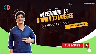 YouTube video 'Leetcode 13 Roman to Integer | Checkout Coding Decoded SDE preparation Sheet link below'