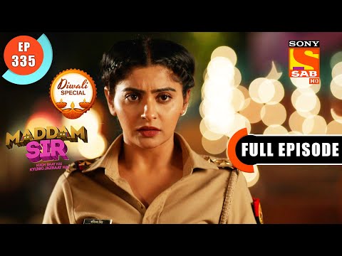 Maddam Sir - Important Victory - Ep 335 - Full Episode - 2nd November 2021