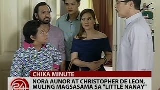 24 Oras: Nora Aunor at Christopher De Leon, muling magsasama sa &quot;Little Nanay&quot;