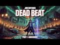 Dead Beat Audiobook Part 1 | The Dresden Files Book 7 by Jim Butcher | The Necromancer War Begins
