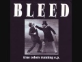 Bleed - True Colors Running 7"