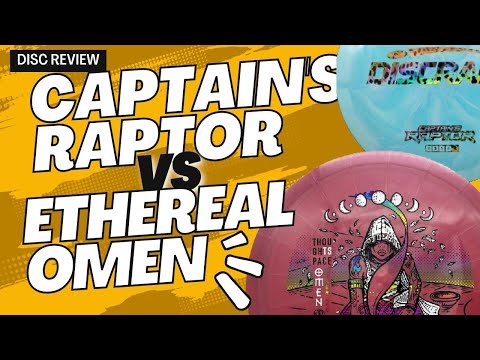 DISC REVIEW: Captain's Raptor VS Ethereal Omen (Discraft ...