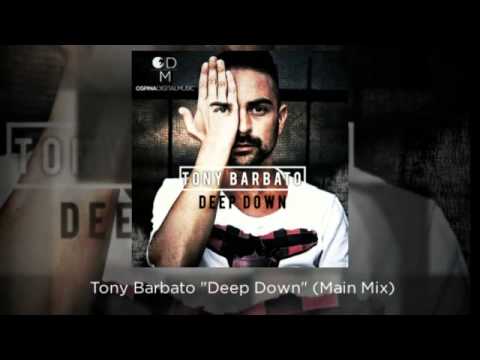 Tony Barbato Deep Down (Main Mix)