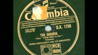 Andre Kostelanetz and his Orchestra - The Carioca from "Flying down to Rio"