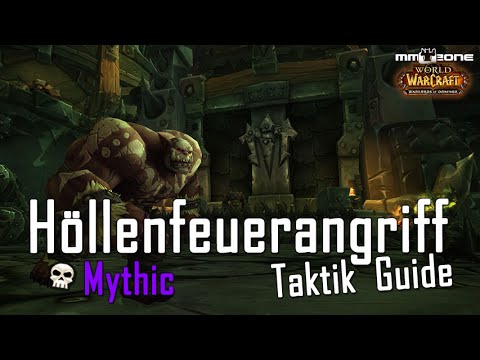 Höllenfeuerangriff / Hellfire Assault MYTHIC Guide (Patch 6.2)