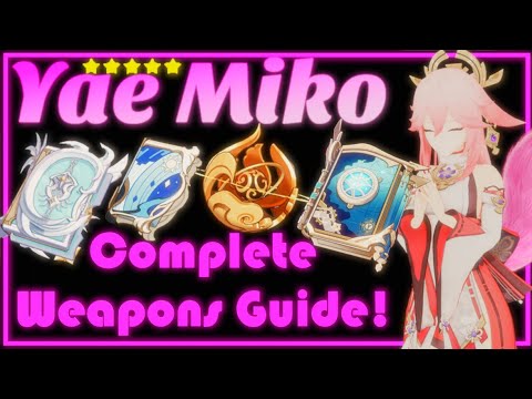 Complete Yae miko Weapons Build Guide! | Genshin Impact