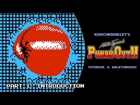 Mike Tyson's Punchout Tutorial (Part 1 of 17) - Introduction