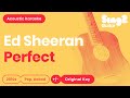 Ed Sheeran Perfect Acoustic Karaoke