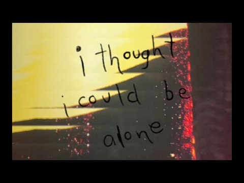 Soft Pine – I Thought I Could Be Alone (Lyrics Video)