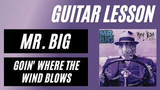 Download lagu Mr. Big - Goin' Where the Wind Blows (guitar lesson) mp3