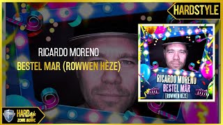 Ricardo Moreno - Bestel Mar (Rowwen Hèze)