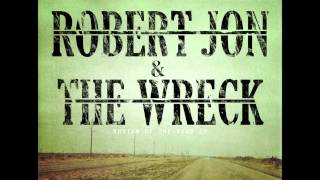 Breaker - Robert Jon &amp; the Wreck