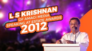 L S Krishnan of Amagi Media speaking at Estate Awards 2012  image