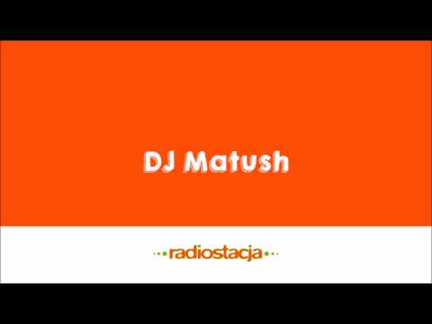 Radiostacja - DJ Matush - Klubostacja (2005)