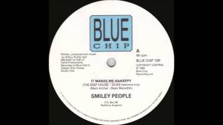 Smiley People - It Makes Me Haaappy (The Deep House - 20,000 fathoms mix)