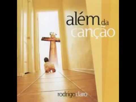 Quebranta O Meu Coração - Rodrigo Claro