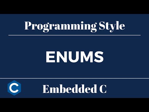 Embedded C Programming Style: Tutorial 6 - Enums