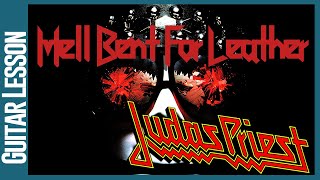 Judas Priest - Hell Bent For Leather - Guitar Lesson