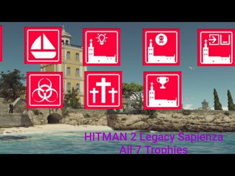 HITMAN 2 Legacy Sapienza All 7 Trophies