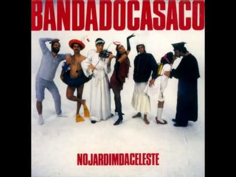Banda Do Casaco - No Jardim Da Celeste (ALBUM STREAM)