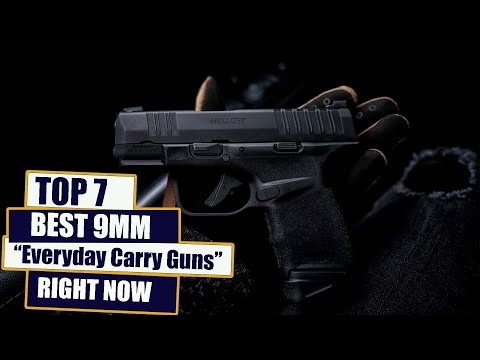 TOP 7 Best  9mm Everyday Carry Guns Right Now.