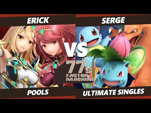 77s FM6 - Erick (Pyra Mythra) Vs. Serge (Pokemon Trainer) SSBU Ultimate Tournament