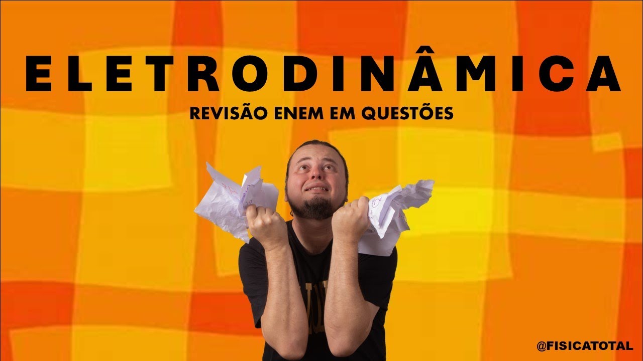 REVISÃO eletrodinâmica | Leis de Ohm e JOULE | ENEM 2024 | questões resolvidas